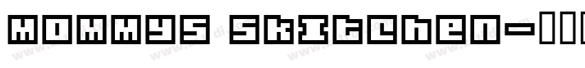 Mommys skitchen字体转换